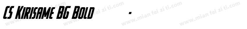 CS Kirisame BG Bold免费下载字体转换